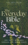 KJV The Everyday Bible Comfort Print: 365 Daily Readings Through the Whole Bible - Hardcover